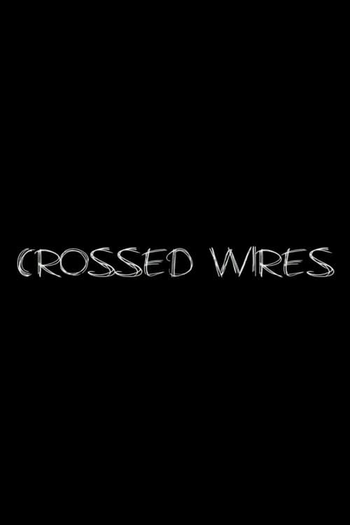 Crossed Wires의 포스터