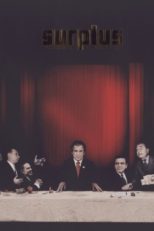 Surplus: Terrorized Into Being Consumers의 포스터