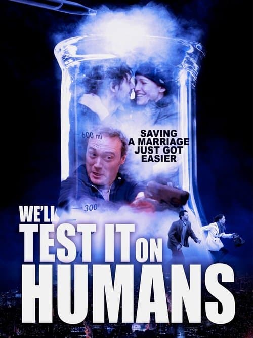 We'll Test It on Humans의 포스터