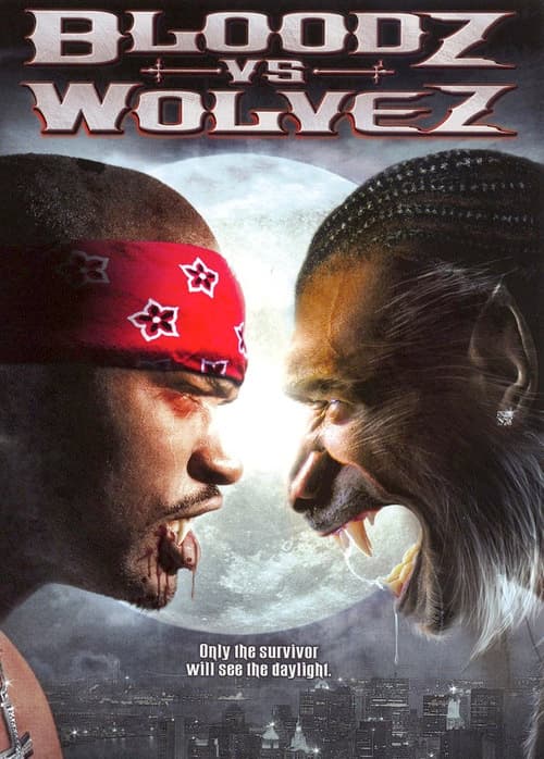 Bloodz vs. Wolvez의 포스터