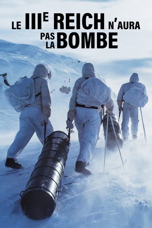 Le IIIe Reich n'aura pas la bombe의 포스터