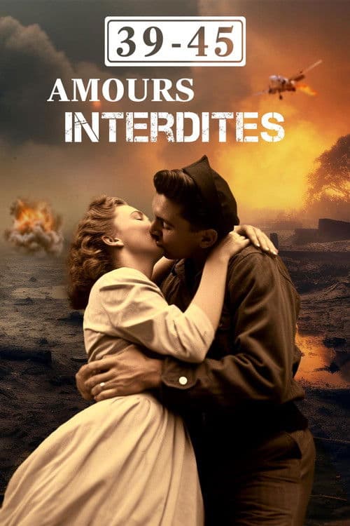 39/45 : Amours interdites의 포스터