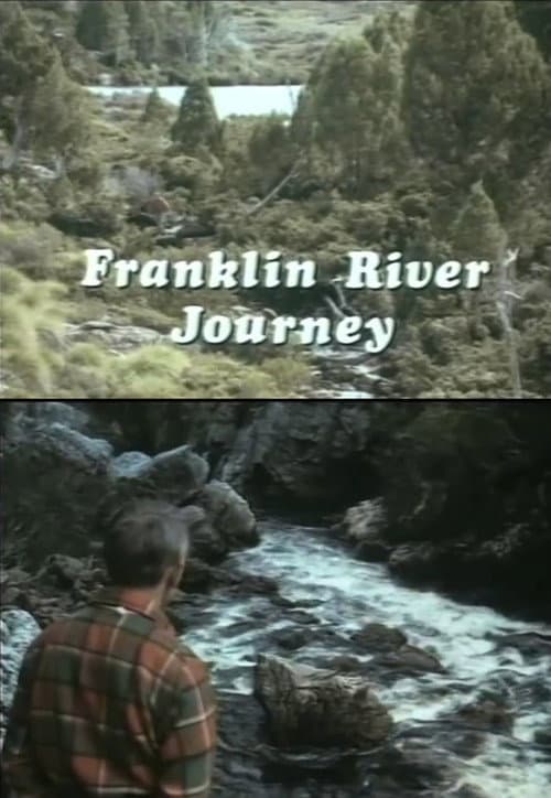 Franklin River Journey의 포스터