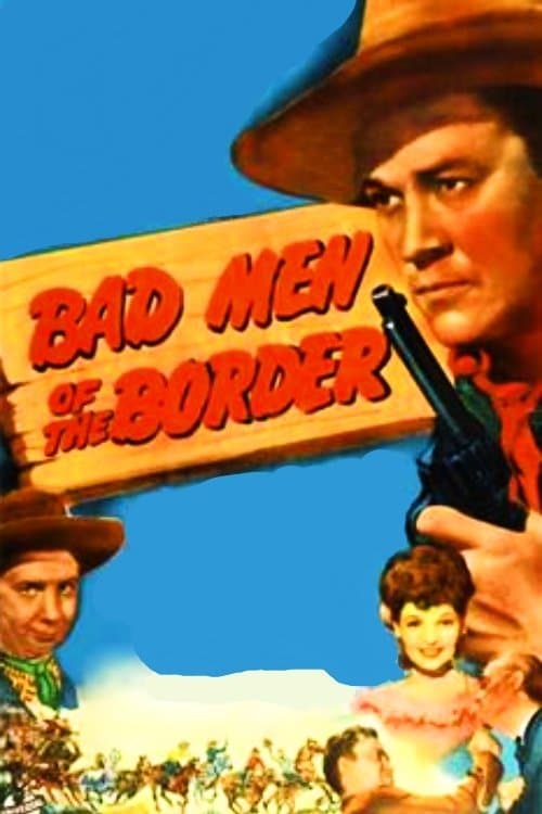 Bad Men of the Border의 포스터