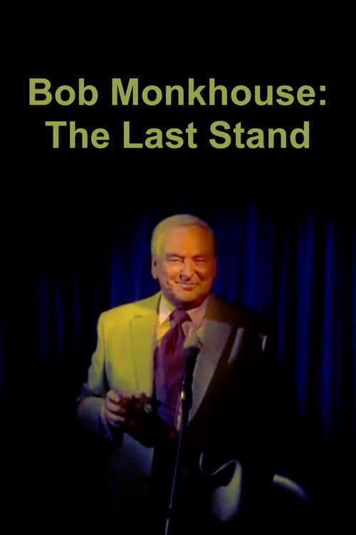 Bob Monkhouse: The Last Stand의 포스터