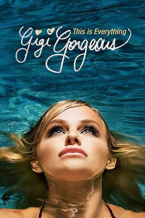 This Is Everything: Gigi Gorgeous의 포스터