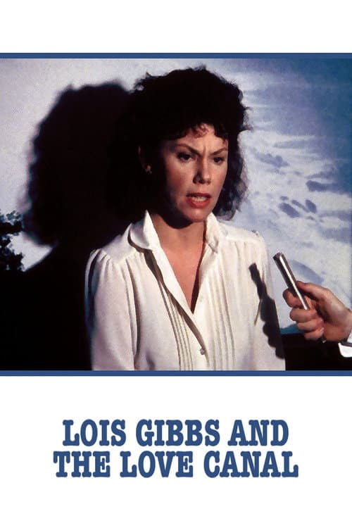 Lois Gibbs and the Love Canal의 포스터