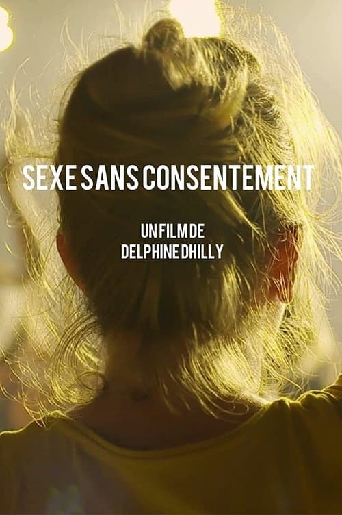 Sexe sans consentement의 포스터