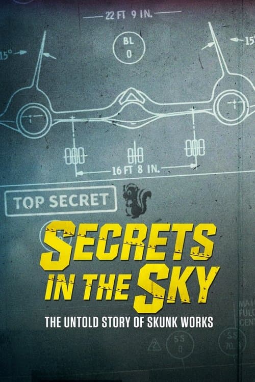 Secrets in the Sky: The Untold Story of Skunk Works의 포스터