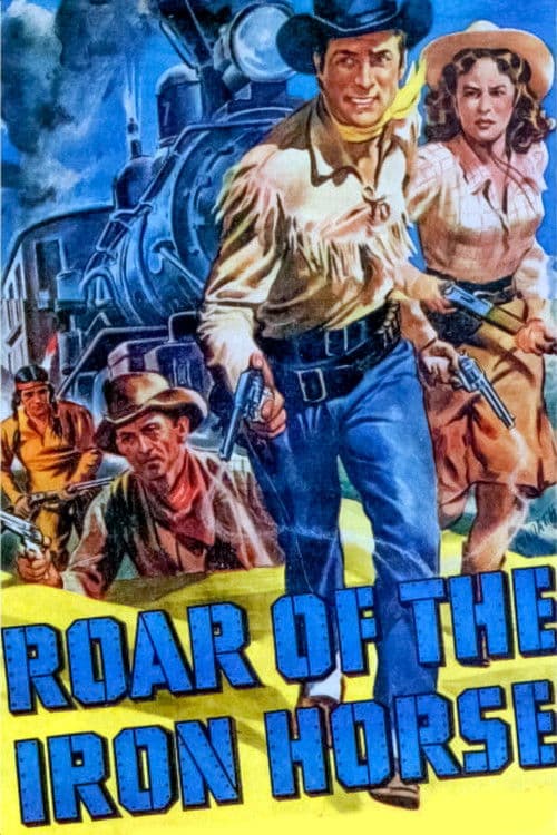 Roar of the Iron Horse의 포스터