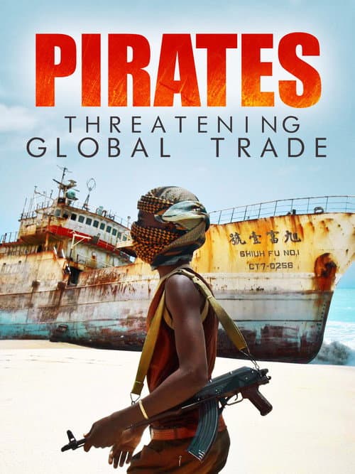 Pirates : menaces sur le commerce mondial의 포스터