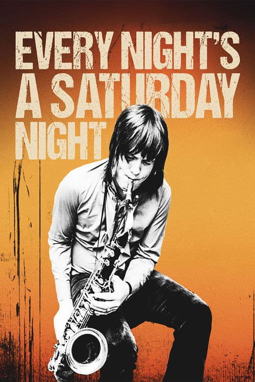 Every Night's a Saturday Night의 포스터