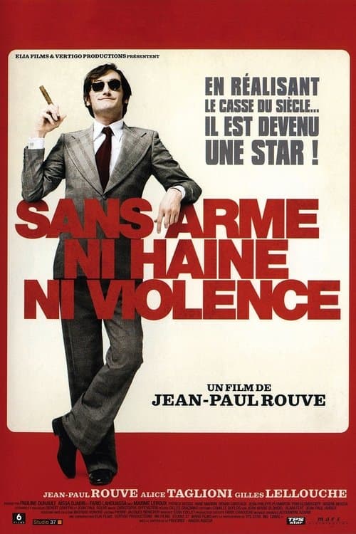 Sans arme, ni haine, ni violence의 포스터