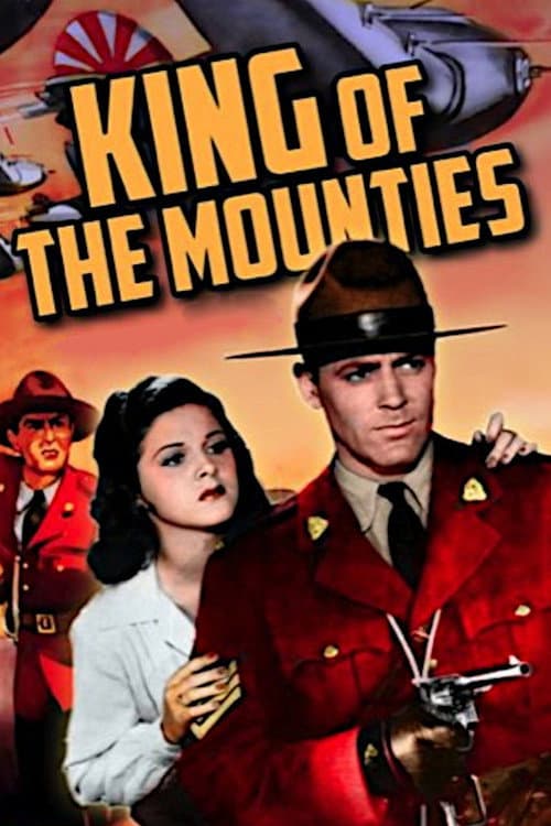 King of the Mounties의 포스터