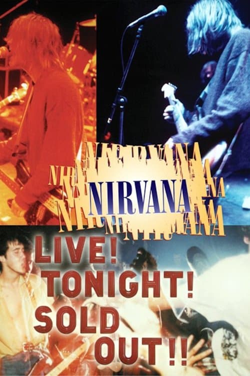 Nirvana: Live! Tonight! Sold Out!!의 포스터
