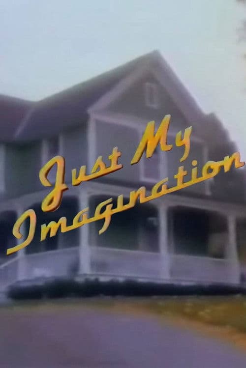 Just My Imagination의 포스터
