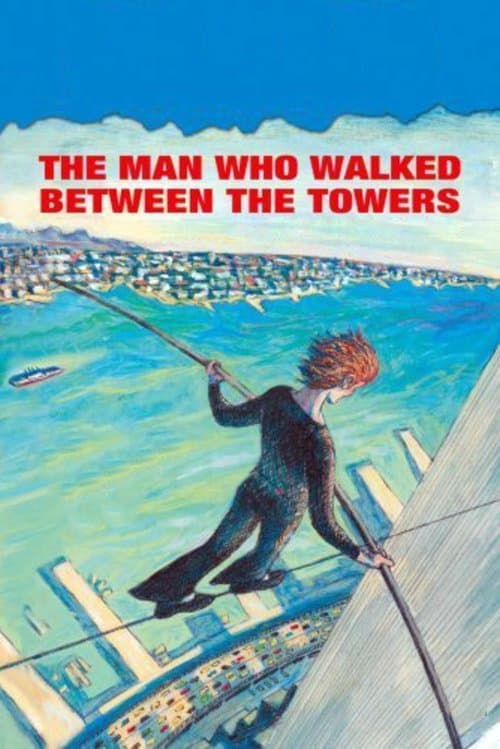 The Man Who Walked Between the Towers의 포스터