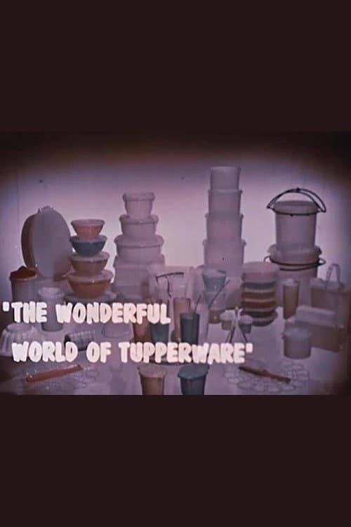The Wonderful World of Tupperware의 포스터