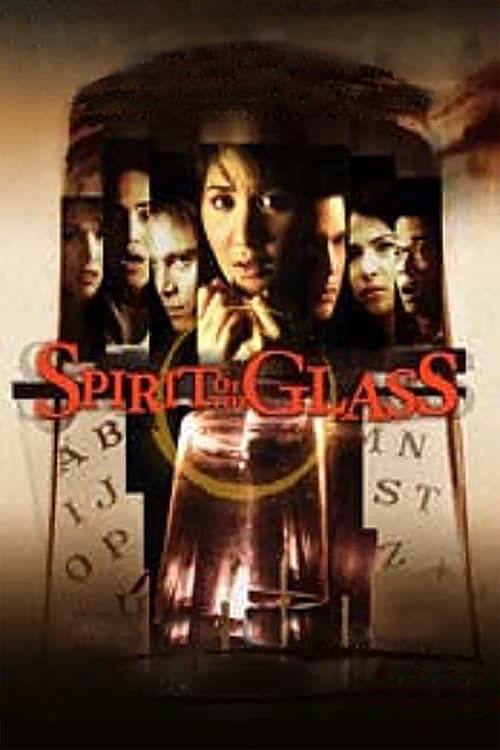 Spirit of the Glass의 포스터