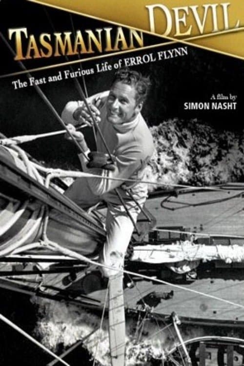Tasmanian Devil: The Fast and Furious Life of Errol Flynn의 포스터