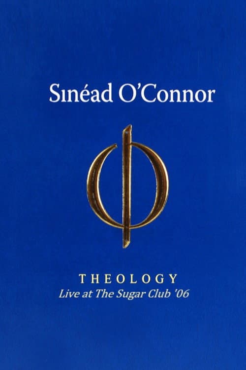 Sinéad O'Connor - Theology (Live & Accoustic)의 포스터
